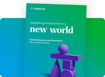 Pacific Endowments and foundations 2021 investment ideas